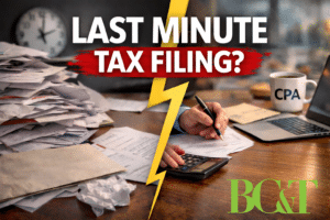 Split image with piled papers on right separated by a lightning bolt and an organized desk with a CPA working on taxes on laptop. Text reads: Last Minute Tax Filing? Logo in bottom right is green, BC&T. Tax Deadline 2026, AI generated - Brown, Chism & Thompson
